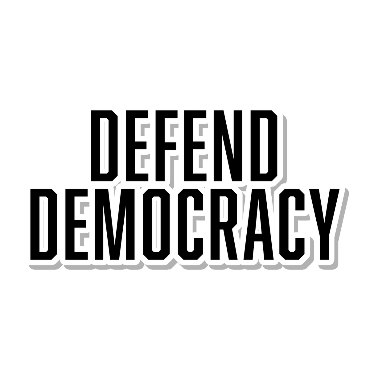 DEFEND DEMOCRACY die-cut sticker with a close white contour and drop shadow
