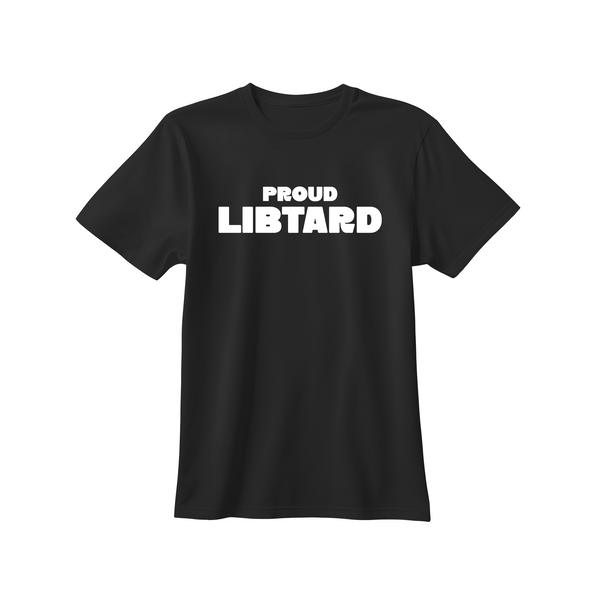 Proud Libtard